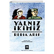 Yalnz kimiz tken Neriyat