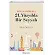 Dnya Gezileri 3 - 21. Yzylda Bir Seyyah Kitap Aras