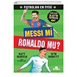Messi mi, Ronaldo mu? Kronik Kitap