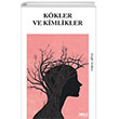 Kkler ve Kimlikler Gece Kitapl