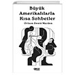 Byk Amerikallarla Ksa Sohbetler Gece Kitapl