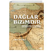 Dalar Bizimdir Osmanldan Cumhuriyete ukurovann evre Tarihi Fol Kitap