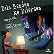 Dile Benden Ne Dilersen Yakn Kitabevi