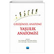 Geliimsel Anatomi Yallk Anatomisi Nobel Akademik Yaynclk