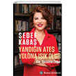 Yandn Ate Yoluna Ik Olur - G, Glkten Doar Remzi Kitabevi