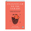 Filozoflar Ne e Yarar? Ketebe Yaynlar