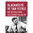 Olaanst ve Tam Yetkili Bir Bykelinin Belleinde Kalanlar Doan Kitap