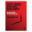Gece Yars Tutuklanmay Beklemek Tima Yaynlar