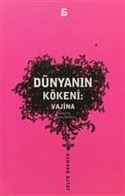 Dnyann Kkeni: Vajina Agora Kitapl
