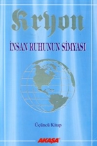 Kryon: 3. Kitap  nsan Ruhunun Simyas Akaa Yaynlar
