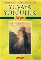 Kryon: Yuvaya Yolculuk Akaa Yaynlar