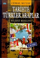Tarihte Trkler Araplar Hilafet Meselesi Aksoy Yaynclk