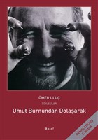 Umut Burnundan Dolaarak: mer Ulu ile Syleiler Alef yaynevi