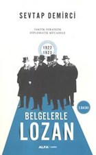 Belgelerle Lozan Alfa Yaynlar