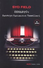 Senaryo: Senaryo Yazmnn Temelleri Alfa Yaynlar