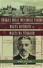 Trakya Milli Mcadele Tarihi Malta Hatrat ve Malta`da Trkler Alfa Yaynlar