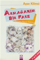 Armaanm Bir Fare - Yaanm Hayvan ykleri 2 Altn Kitaplar