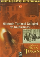 Hilafetin Tarihsel Geliimi ve Kaldrlmas Altn Kitaplar