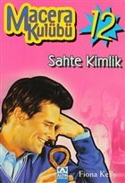 Sahte Kimlik Macera Kulb 12 Altn Kitaplar
