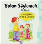 Yalan Sylemek Hakknda Konumak ster misin? Altn Kitaplar