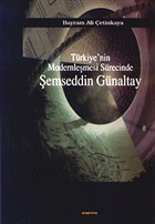 Trkiye`nin Modernlemesi Srecinde emseddin Gnaltay Aratrma Yaynlar