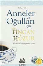 Anneler ve Oullar in Bir Fincan Huzur Arkada Yaynlar