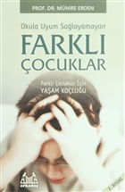 Okula Uyum Salayamayan Farkl ocuklar Arkada Yaynlar