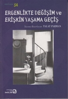 Ergenlikte Deiim ve Erikin Yaama Gei Balam Yaynlar