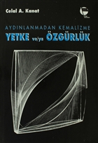 Aydnlanmadan Kemalizme Yetke ve/ya zgrlk Belge Yaynlar