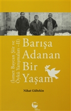 Barışa Adanan Bir Yaşam Belge Yayınları