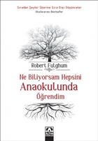 Ne Biliyorsam Hepsini Anaokulunda rendim Yazarn Kendi Yayn