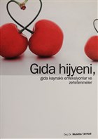 Gda Hijyeni, Gda Kaynakl Enfeksiyonlar ve  Zehirlenmeler Yazarn Kendi Yayn - Muhittin Tayfur