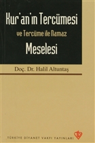 Kur`an`n Tercmesi Ve Tercme le Namaz Meselesi Trkiye Diyanet Vakf Yaynlar