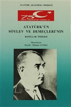 Atatrk`n Sylev Ve Demeleri`nin Konular ndeksi Atatrk Aratrma Merkezi