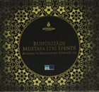 Buhurizade Mustafa Itri Efendi Kltr A..