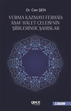 Vurma Kazmay Ferhad: Asaf Halet elebi`nin iirlerinde ahslar Gece Kitapl