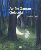 Ay Ne Zaman Gelecek? Yap Kredi Yaynlar