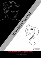 Siyah Beyaz 24 Saat kinci Adam Yaynlar