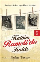 Kalbim Rumeli`de Kald Pia Yaynlar