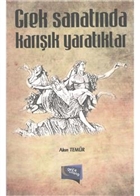 Grek Sanatnda Kark Yaratklar Gece Kitapl