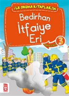Bedirhan tfaiye Eri 3 - lk Okuma Kitaplarm Tima ocuk - lk ocukluk