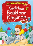 Bedirhan Balklarn Kynde 8 Tima ocuk - lk ocukluk