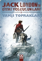 Jack London`un Gizemli Yolculuklar - Vahi Topraklar (Birinci Kitap) Yazarn Kendi Yayn