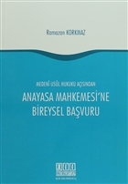 Medeni Usul Hukuku Asndan Anayasa Mahkemesi`ne Bireysel Bavuru On ki Levha Yaynlar