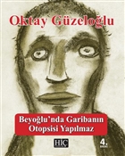 Beyolu`nda Garibann Otopsisi Yaplmaz Hi Yaynlar
