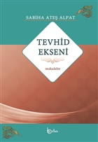 Tevhid Ekseni - Makaleler Beka Yaynlar