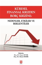 Kresel Finansal Krizden Bor Krizine: Nedenler, Etkiler ve Beklentiler Ekin Basm Yayn - Akademik Kltr Kitaplar
