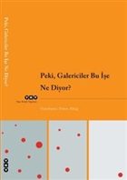 Peki, Galericiler Bu e Ne Diyor? Yap Kredi Yaynlar