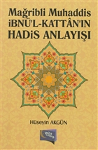 Maribli Muhaddis bn`l-Kattan`n Hadis Anlay Gece Kitapl