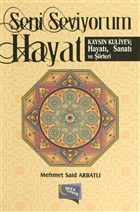 Seni Seviyorum Hayat - Kaysn Kuliyev; Hayat, Sanat ve iirleri Gece Kitapl